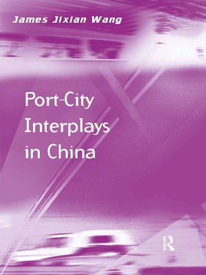 cover image of Port-City Interplays in China